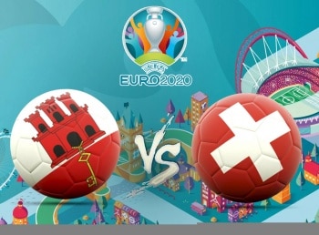Футбол. Чемпионат Европы-2020. Отборочный турнир. Гибралтар – Швейцария